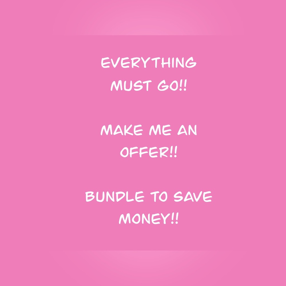 EVERYTHING MUST GO!! MAKE ME AN OFFER!! BUNDLE TO SAVE MONEY!!